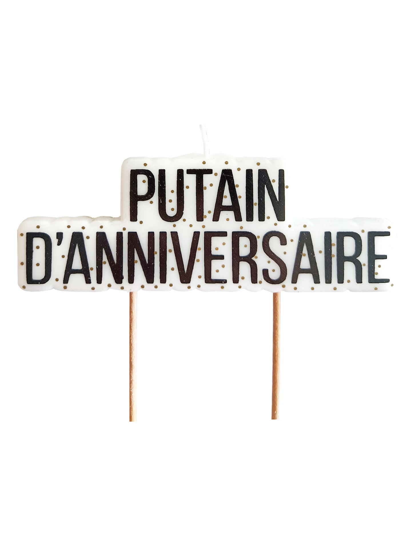 Bougie Putain d'anniversaire pour adulte blanche avec texte noir et pois dorés